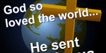 God so moved the world...he sent jesus qote