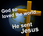 God so moved the world...he sent jesus qote